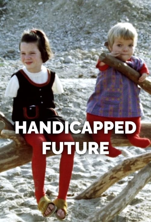 Handicapped Future - Movie Poster