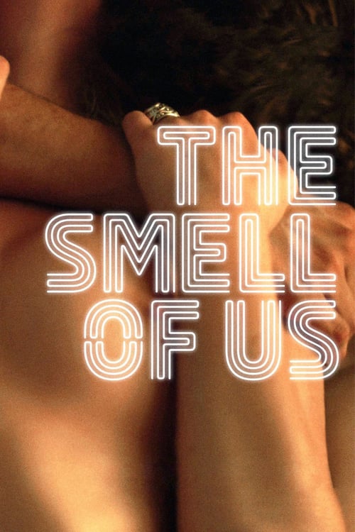 The Smell of Us - Movie Poster The Smell of Us - Movie Poster