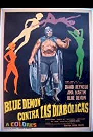 Blue Demon vs. the Diabolical Women - Movie Poster Blue Demon vs. the Diabolical Women - Movie Poster