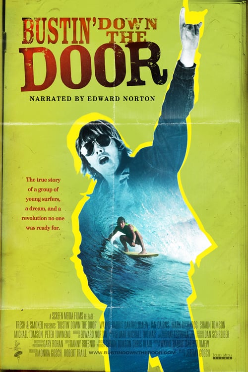Bustin' Down the Door - Movie Poster Bustin' Down the Door - Movie Poster