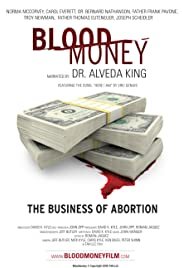 Blood Money: The Business of Abortion - Movie Poster Blood Money: The Business of Abortion - Movie Poster