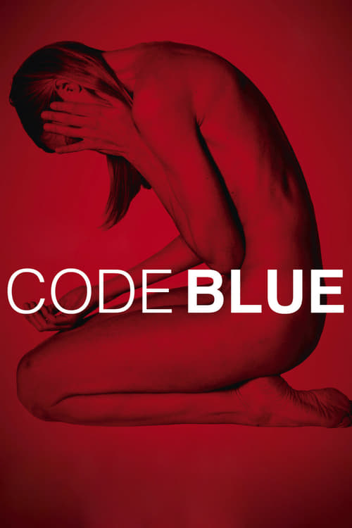 Code Blue - Movie Poster Code Blue - Movie Poster