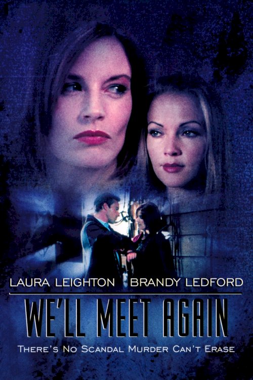 We'll Meet Again - Movie Poster We'll Meet Again - Movie Poster