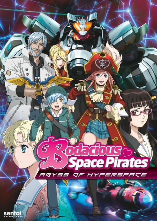 Bodacious Space Pirates: Abyss of Hyperspace - Movie Poster Bodacious Space Pirates: Abyss of Hyperspace - Movie Poster