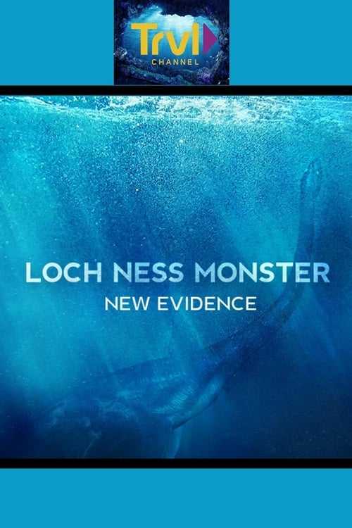 Loch Ness Monster: New Evidence - Movie Poster Loch Ness Monster: New Evidence - Movie Poster
