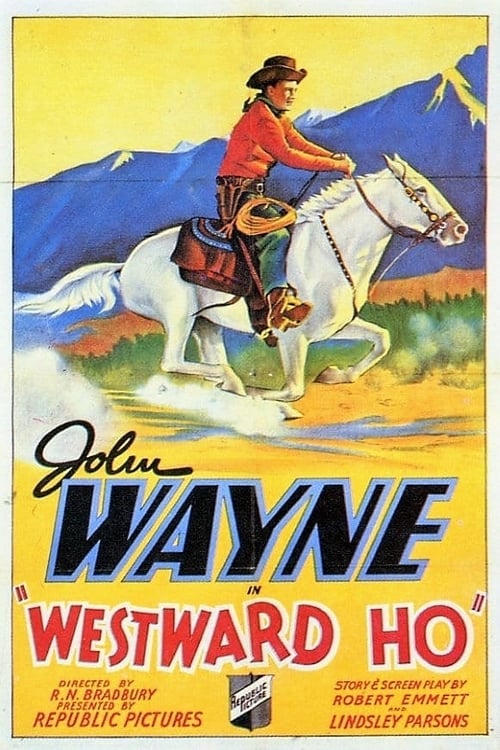 Westward Ho - Movie Poster Westward Ho - Movie Poster