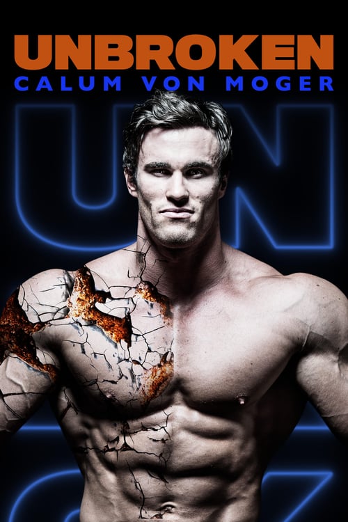 Calum von Moger: Unbroken - Movie Poster Calum von Moger: Unbroken - Movie Poster
