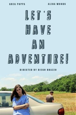 Lets Have an Adventure - Movie Poster Lets Have an Adventure - Movie Poster