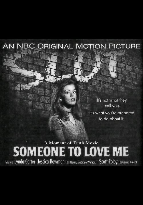 Someone to Love Me - Movie Poster Someone to Love Me - Movie Poster