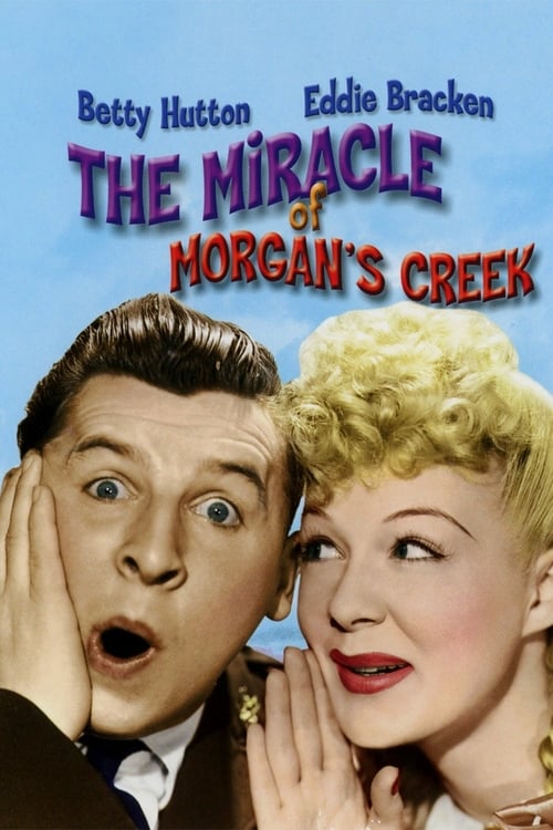 The Miracle of Morgan’s Creek - Movie Poster The Miracle of Morgan’s Creek - Movie Poster