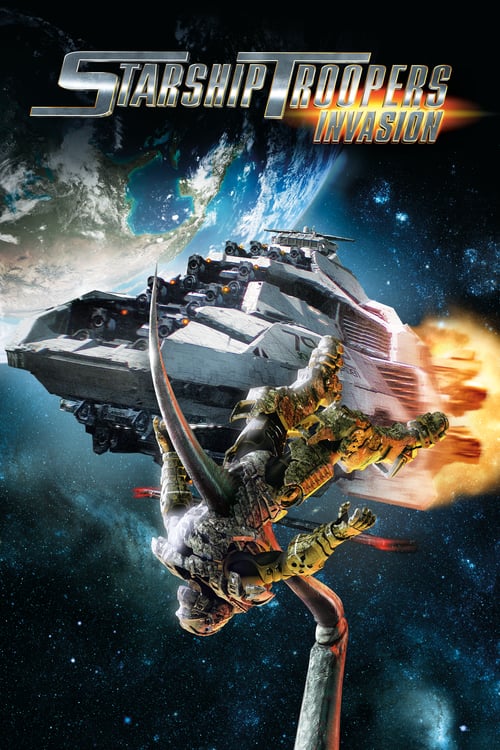 Starship Troopers: Invasion - Movie Poster Starship Troopers: Invasion - Movie Poster
