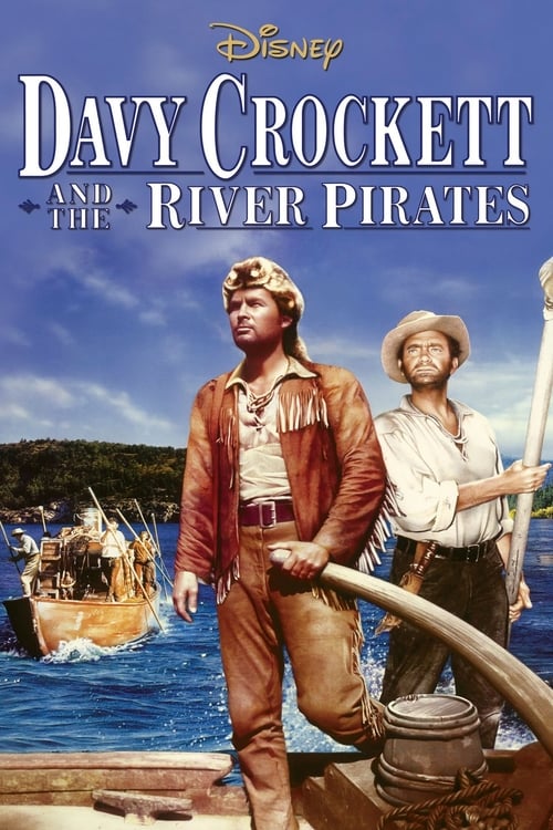 Davy Crockett and the River Pirates - Movie Poster Davy Crockett and the River Pirates - Movie Poster