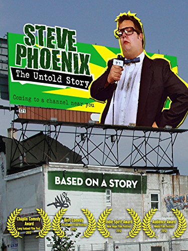 Steve Phoenix: The Untold Story - Movie Poster Steve Phoenix: The Untold Story - Movie Poster