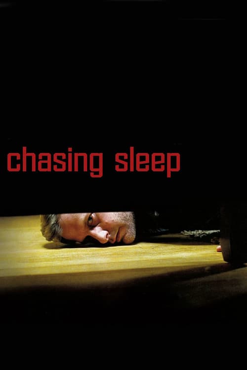 Chasing Sleep - Movie Poster Chasing Sleep - Movie Poster