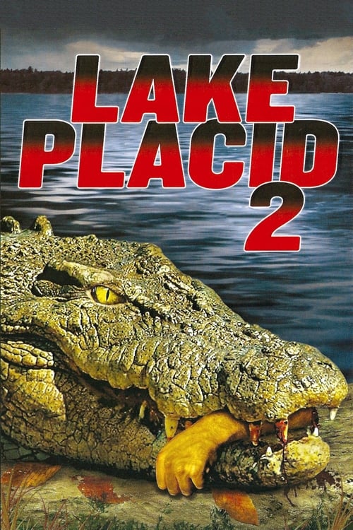 Lake Placid 2 - Movie Poster Lake Placid 2 - Movie Poster
