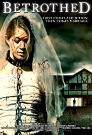 Betrothed - Movie Poster Betrothed - Movie Poster