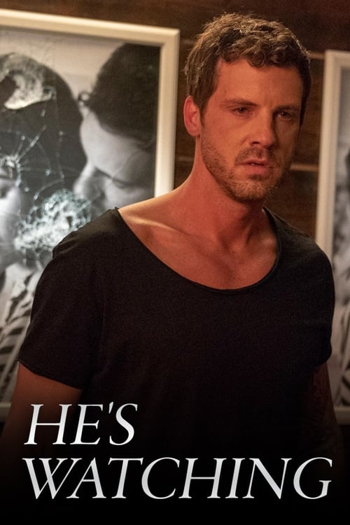 He's Watching - Movie Poster He's Watching - Movie Poster