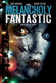 The Melancholy Fantastic - Movie Poster
