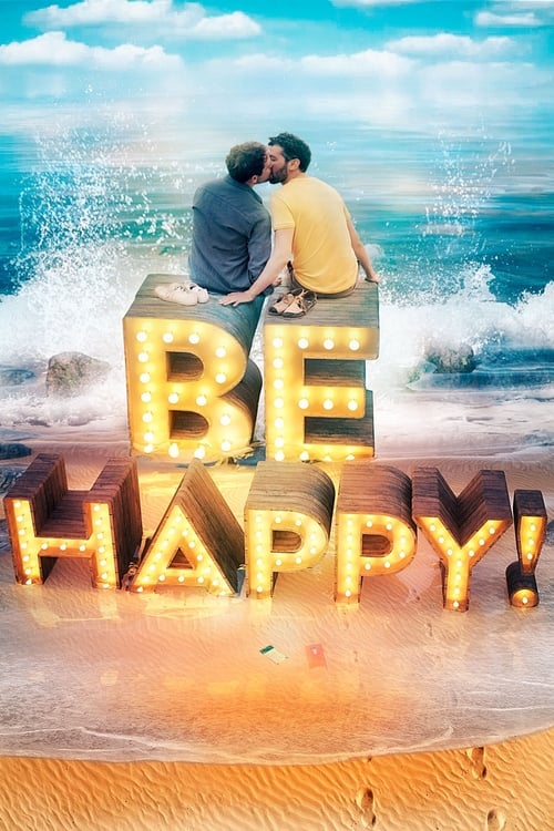 Be Happy! - Movie Poster Be Happy! - Movie Poster
