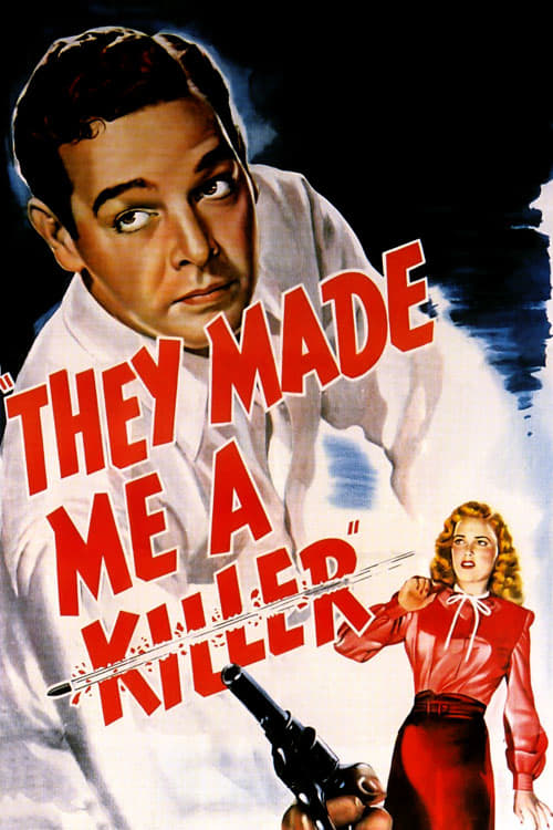 They Made Me a Killer - Movie Poster They Made Me a Killer - Movie Poster