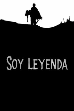 Soy leyenda - Movie Poster