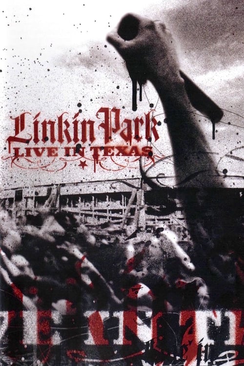 Linkin Park - Live in Texas 2003 - Movie Poster Linkin Park - Live in Texas 2003 - Movie Poster