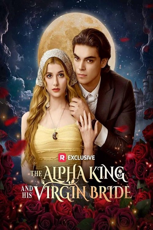 The Alpha King and His Virgin Bride - Movie Poster The Alpha King and His Virgin Bride - Movie Poster