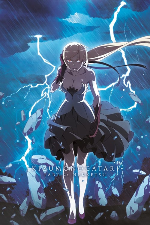 Kizumonogatari Part 2: Nekketsu - Movie Poster Kizumonogatari Part 2: Nekketsu - Movie Poster