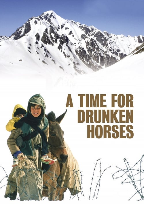 A Time for Drunken Horses - Movie Poster