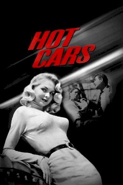 Hot Cars - Movie Poster Hot Cars - Movie Poster