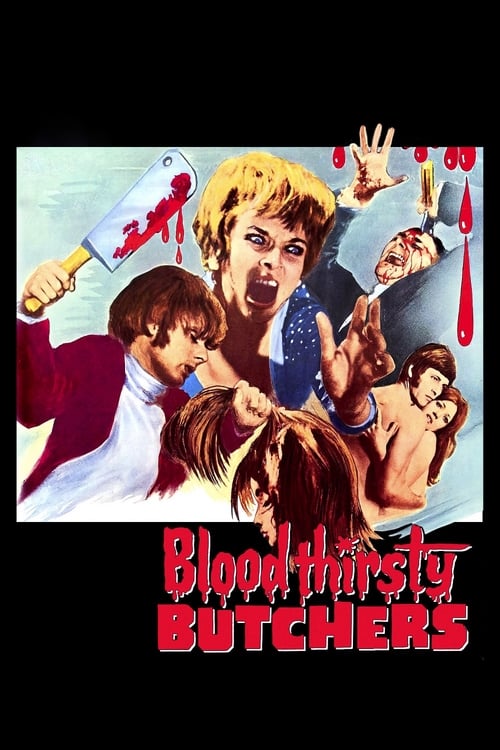 Bloodthirsty Butchers - Movie Poster Bloodthirsty Butchers - Movie Poster