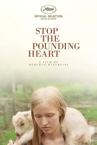Stop the Pounding Heart - Movie Poster Stop the Pounding Heart - Movie Poster