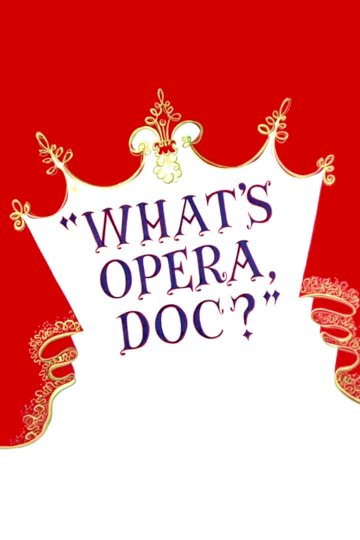 What's Opera, Doc? - Movie Poster What's Opera, Doc? - Movie Poster