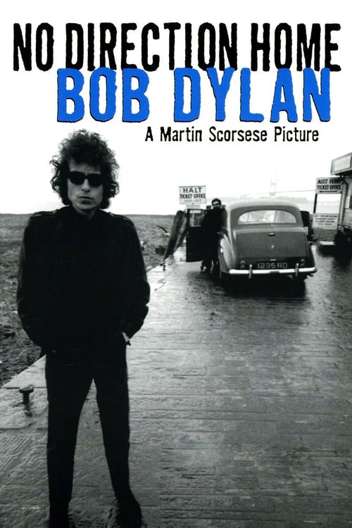 No Direction Home: Bob Dylan - Movie Poster No Direction Home: Bob Dylan - Movie Poster