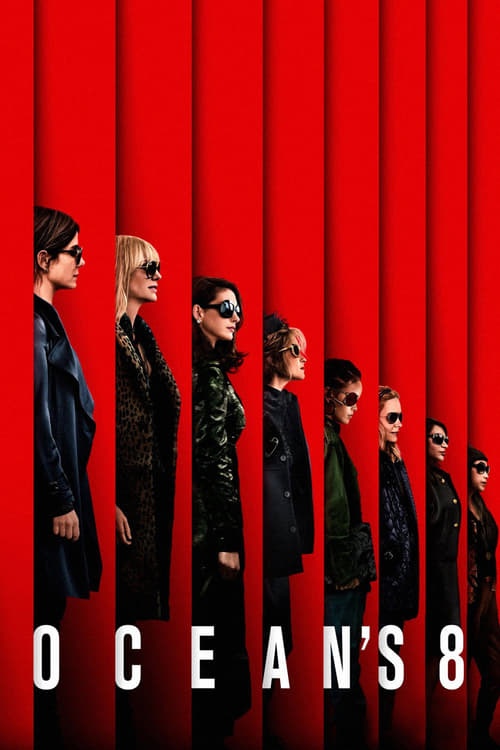Ocean's Eight - Movie Poster Ocean's Eight - Movie Poster