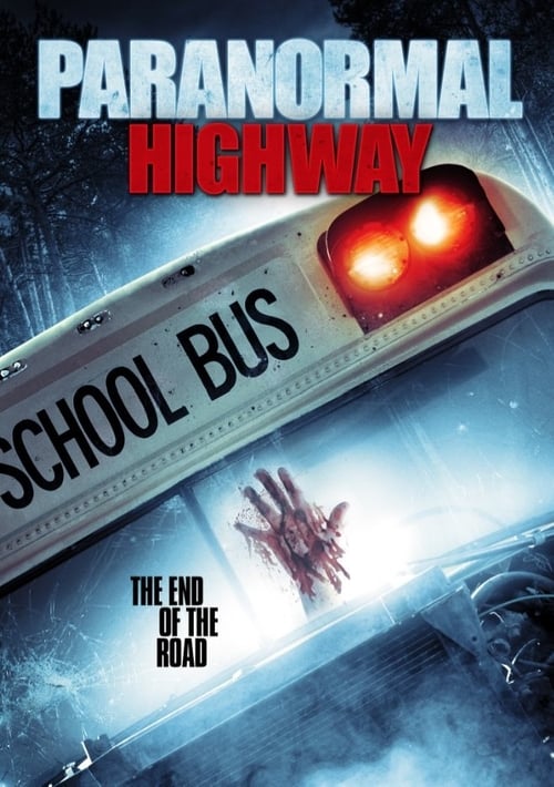 Paranormal Highway - Movie Poster Paranormal Highway - Movie Poster