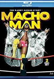 WWE: Macho Man - The Randy Savage Story - Movie Poster WWE: Macho Man - The Randy Savage Story - Movie Poster