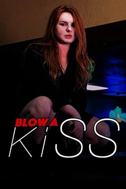 Blow a Kiss - Movie Poster Blow a Kiss - Movie Poster