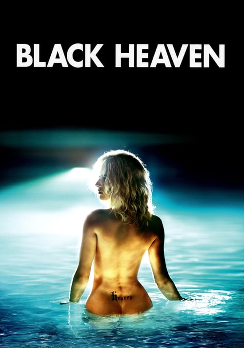 Black Heaven - Movie Poster Black Heaven - Movie Poster