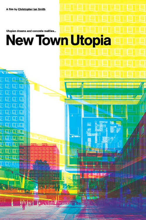 New Town Utopia - Movie Poster New Town Utopia - Movie Poster