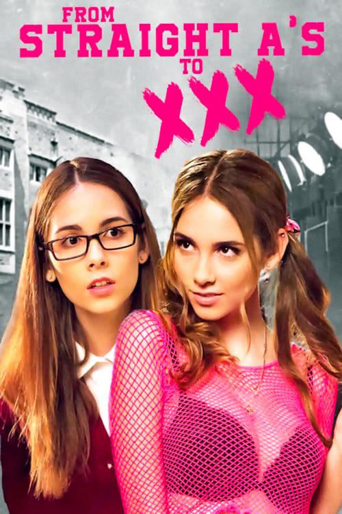 From Straight A's to XXX - Movie Poster From Straight A's to XXX - Movie Poster