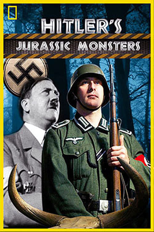 Hitler's Jurassic Monsters - Movie Poster Hitler's Jurassic Monsters - Movie Poster