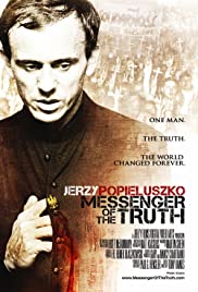 Jerzy Popieluszko: Messenger of the Truth - Movie Poster Jerzy Popieluszko: Messenger of the Truth - Movie Poster