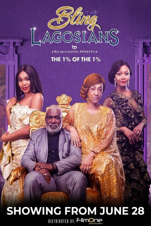 The Bling Lagosians - Movie Poster The Bling Lagosians - Movie Poster