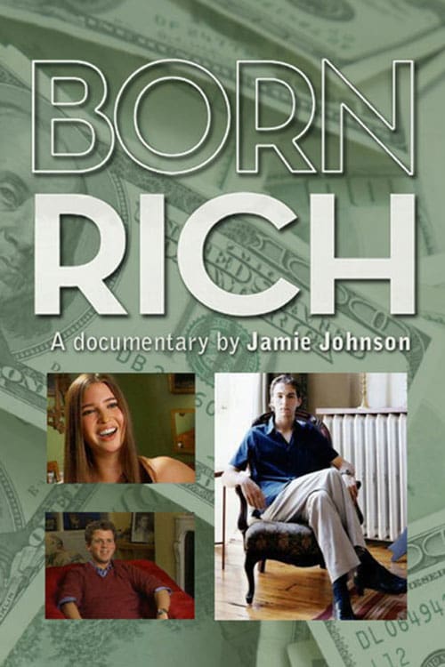 Born Rich - Movie Poster Born Rich - Movie Poster