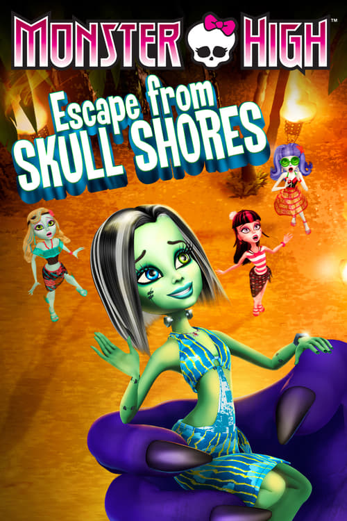 Monster High: Escape from Skull Shores - Movie Poster Monster High: Escape from Skull Shores - Movie Poster
