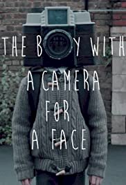 The Boy with a Camera for a Face - Movie Poster The Boy with a Camera for a Face - Movie Poster
