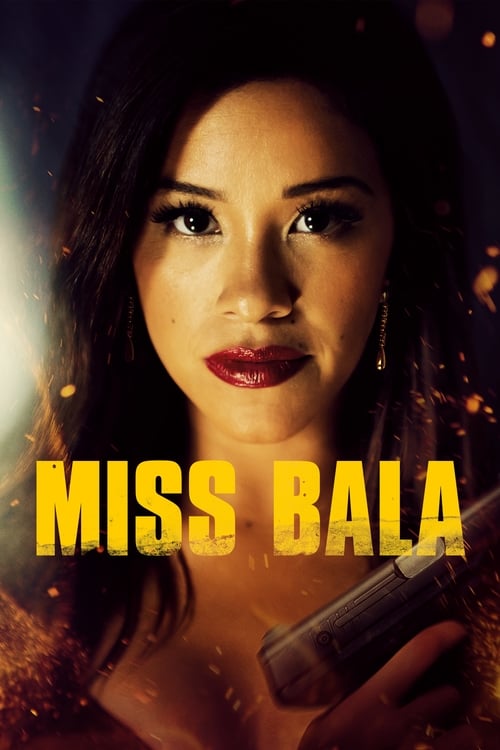 Miss Bala - Movie Poster Miss Bala - Movie Poster