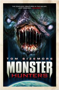 Monster Hunters - Movie Poster Monster Hunters - Movie Poster
