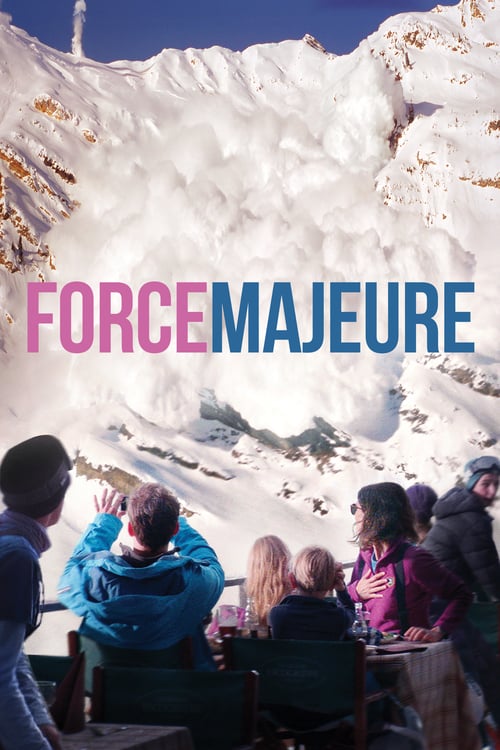 Force Majeure - Movie Poster Force Majeure - Movie Poster